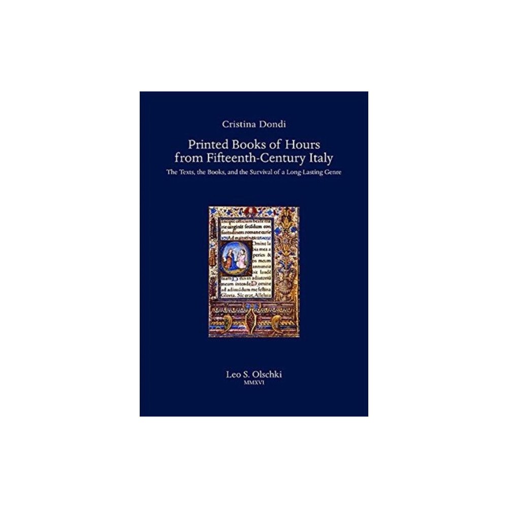 Casa Editrice Leo S.Olschki Printed Books of Hours from Fifteenth-Century Italy (inbunden, eng)