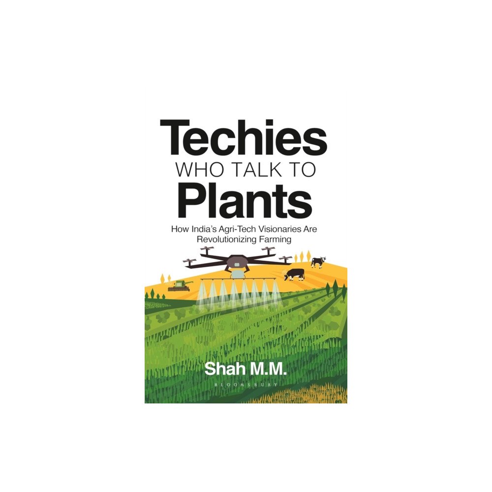 Bloomsbury Publishing India Pvt Ltd Techies Who Talk to Plants (häftad, eng)