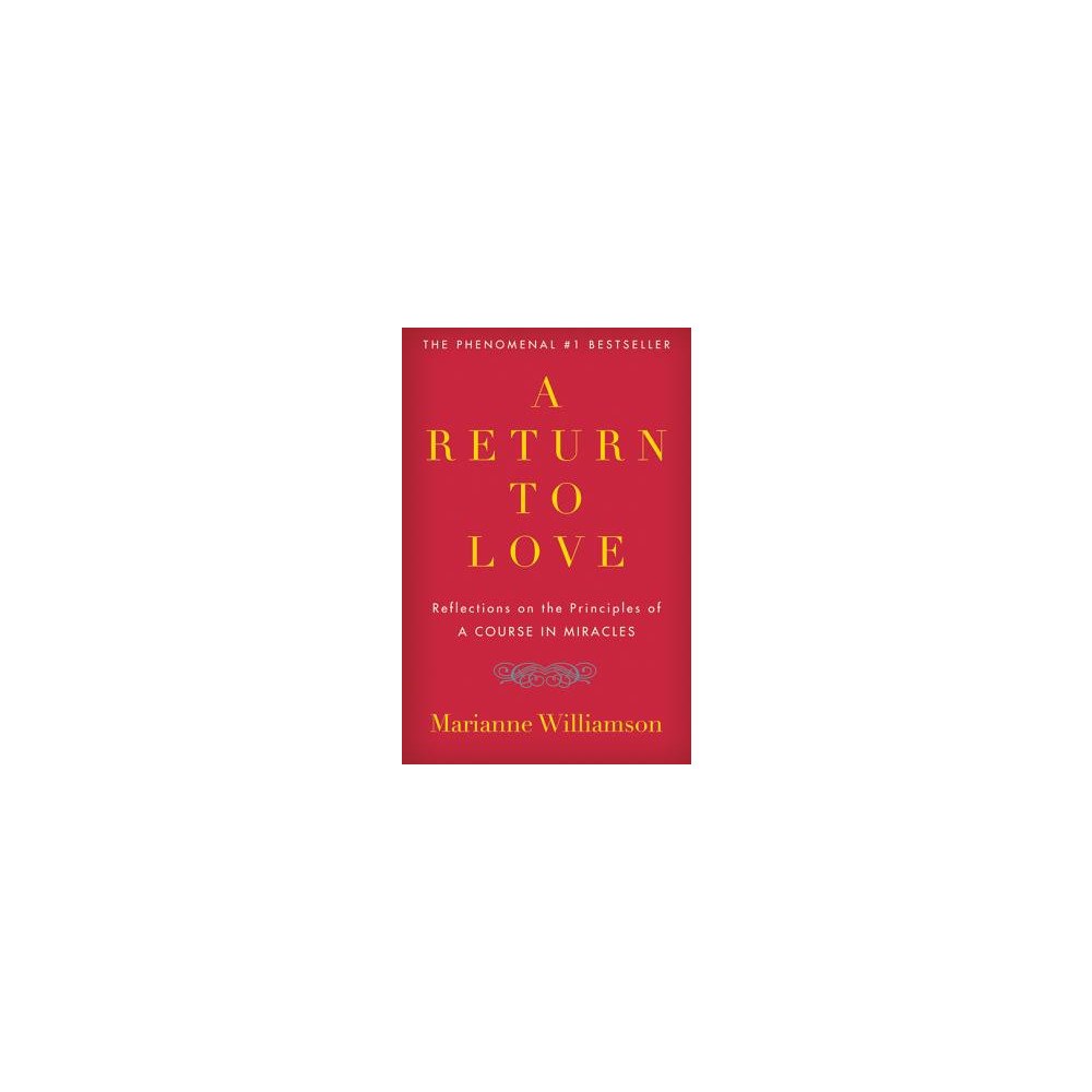 Marianne Williamson Return To Love: Reflections On The Principles Of "A Course I (häftad, eng)