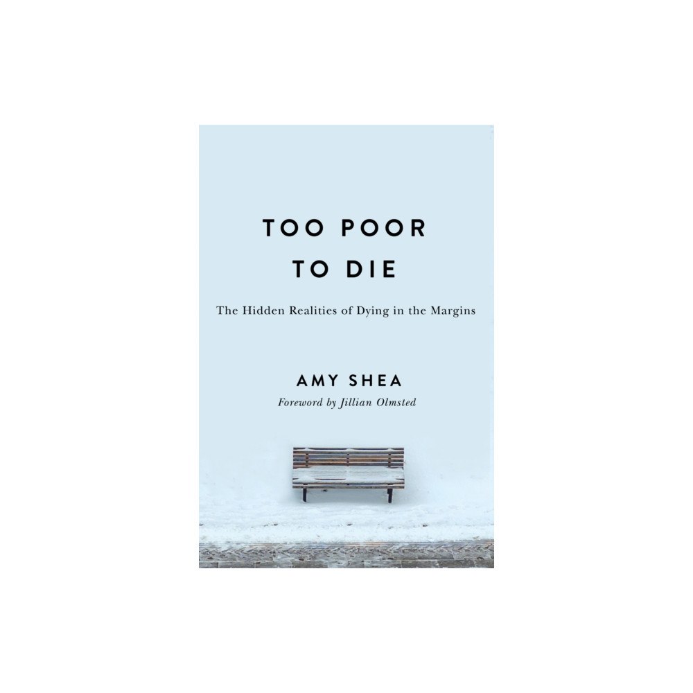 Rutgers University Press Too Poor to Die (häftad, eng)
