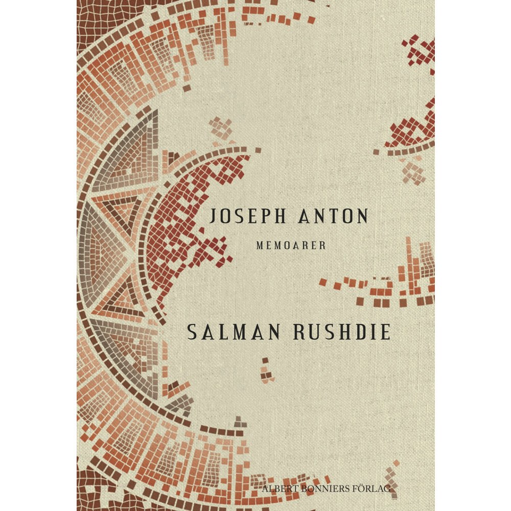 Salman Rushdie Joseph Anton : memoarer (inbunden)