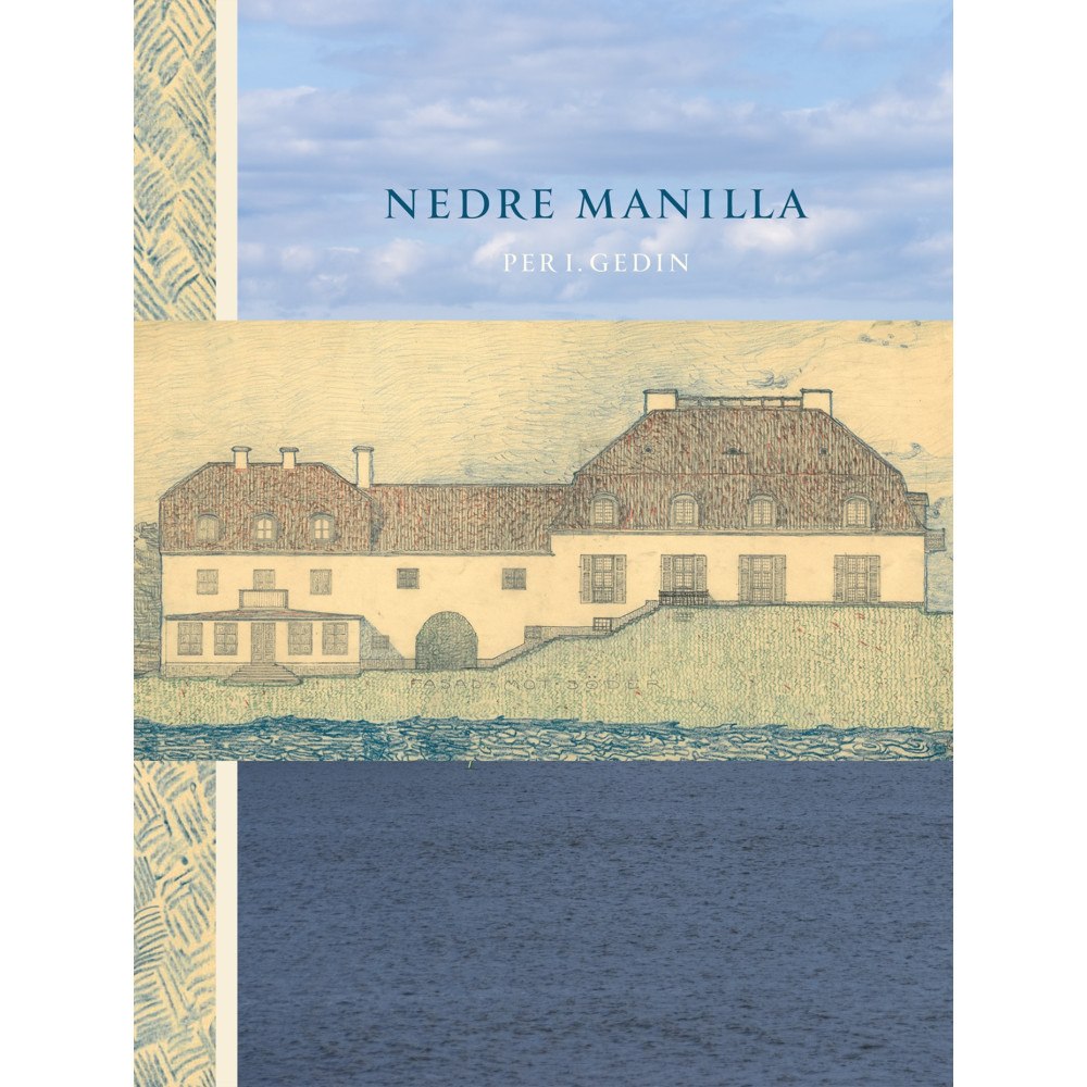 Per I. Gedin Nedre Manilla (inbunden)