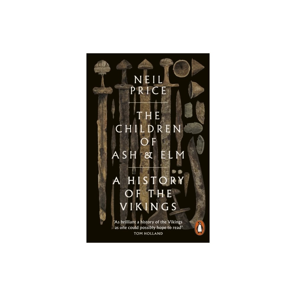 Neil Price Children of Ash and Elm (häftad, eng)