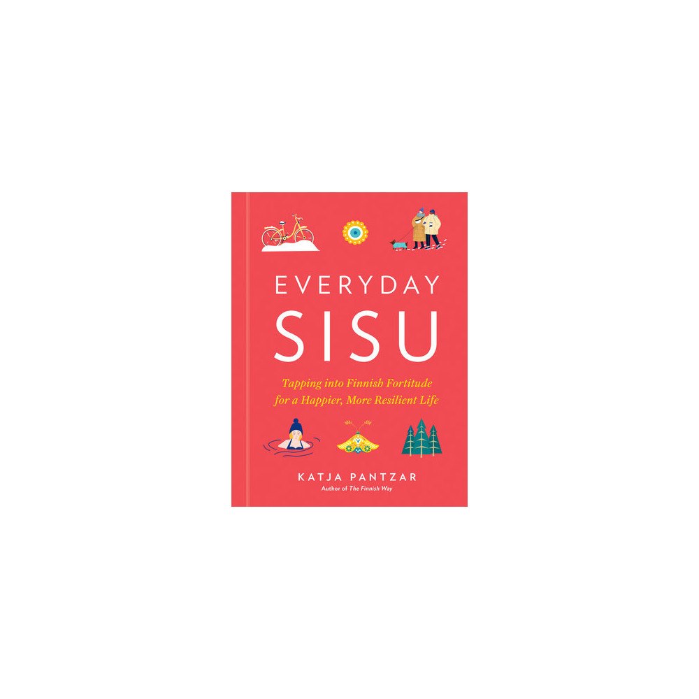 Katja Pantzar Everyday Sisu (inbunden, eng)