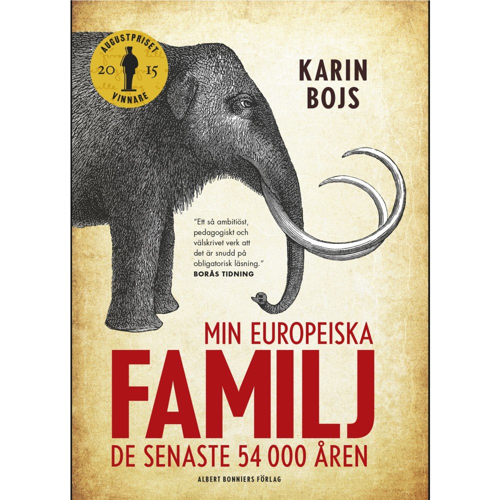 Karin Bojs Min europeiska familj : de senaste 54 000 åren (bok, storpocket)