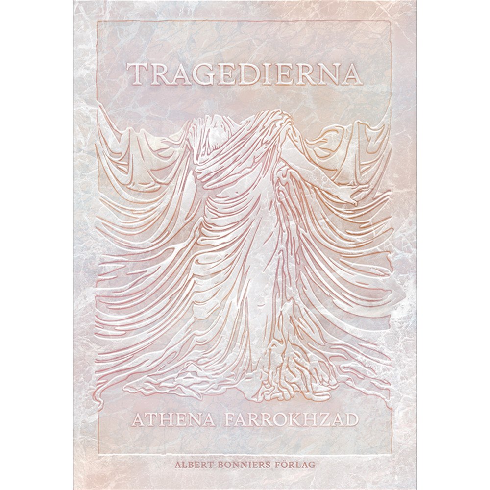 Athena Farrokhzad Tragedierna (bok, kartonnage)