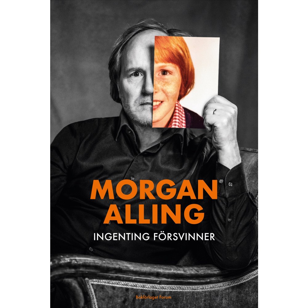 Morgan Alling Ingenting försvinner (inbunden)