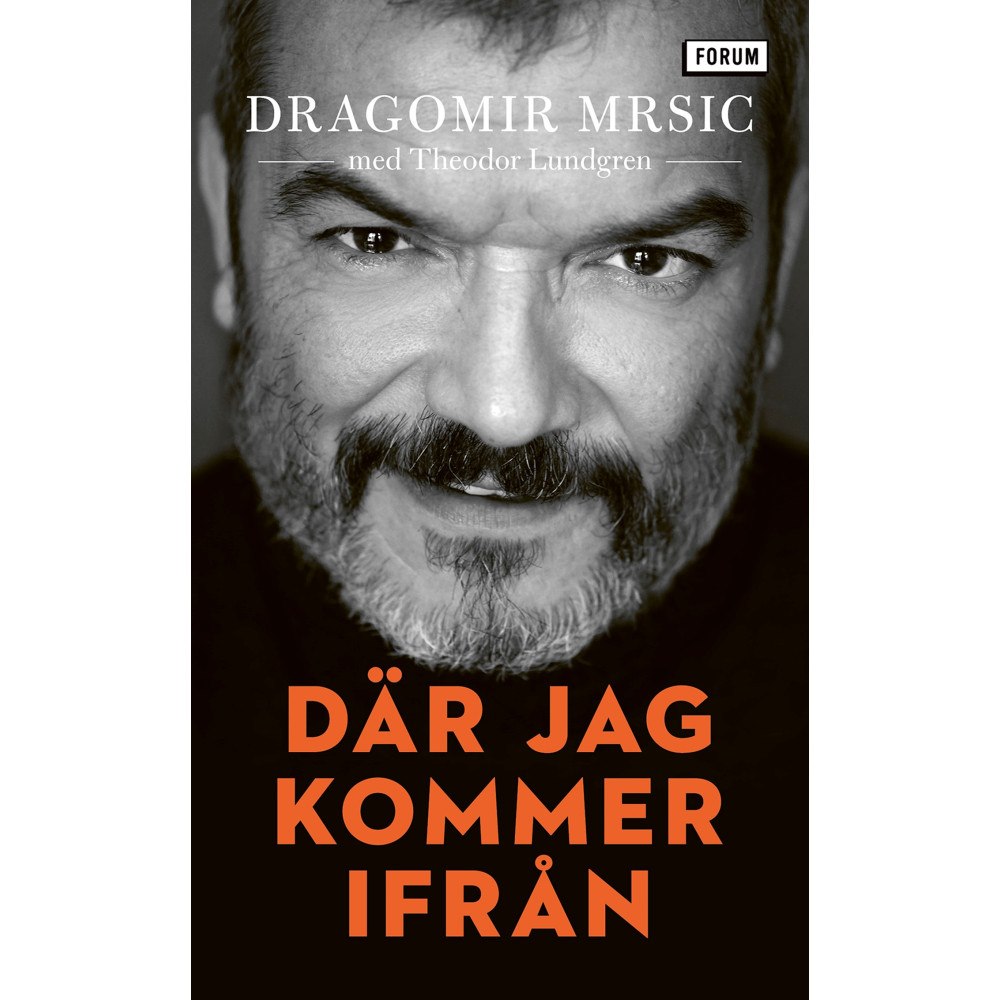 Dragomir "Gago" Mrsic Där jag kommer ifrån (pocket)