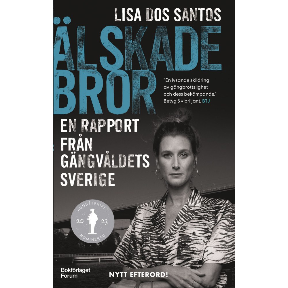 Lisa Dos Santos Älskade bror : en rapport från gängvåldets Sverige (pocket)