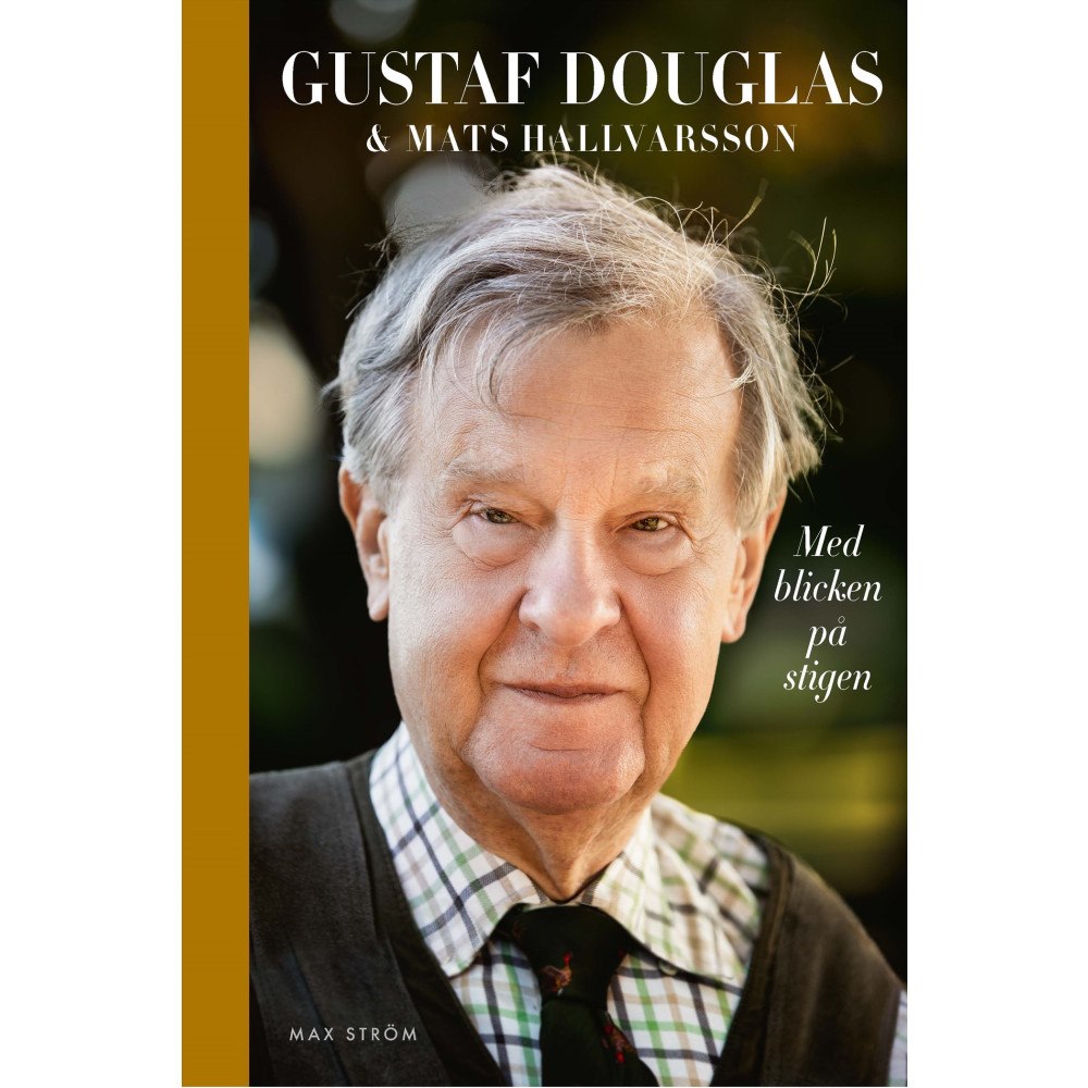 Gustaf Douglas Med blicken på stigen (bok, halvklotband)