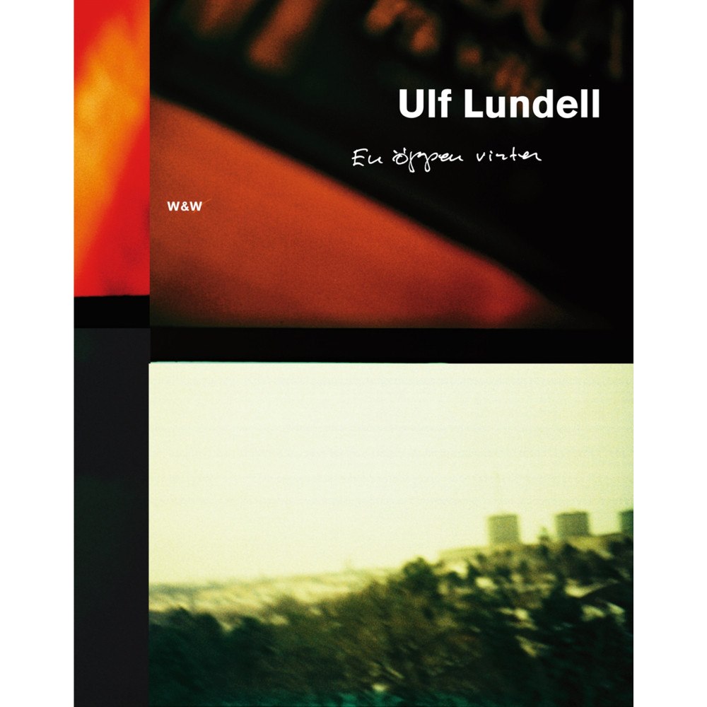 Ulf Lundell En öppen vinter (inbunden)