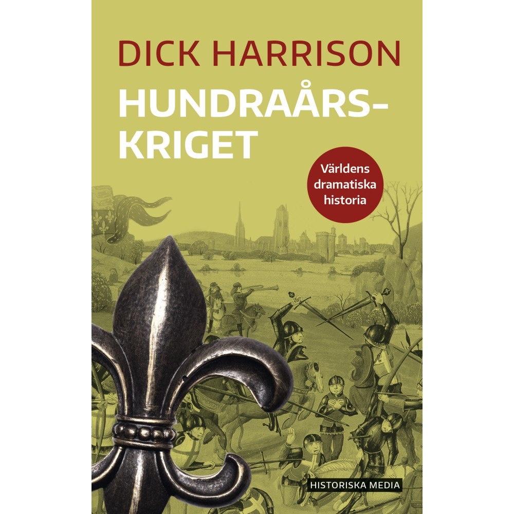 Dick Harrison Hundraårskriget (bok, danskt band)