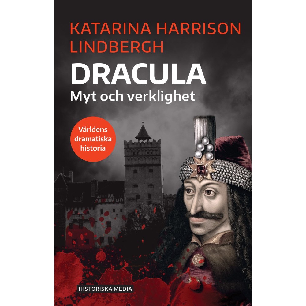 Katarina Harrison Lindbergh Dracula : myt och verklighet (bok, danskt band)