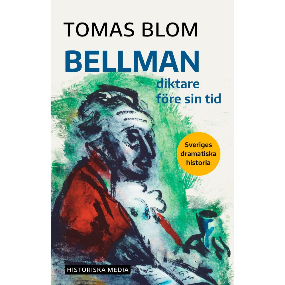 Tomas Blom Bellman : diktare före sin tid (bok, danskt band)