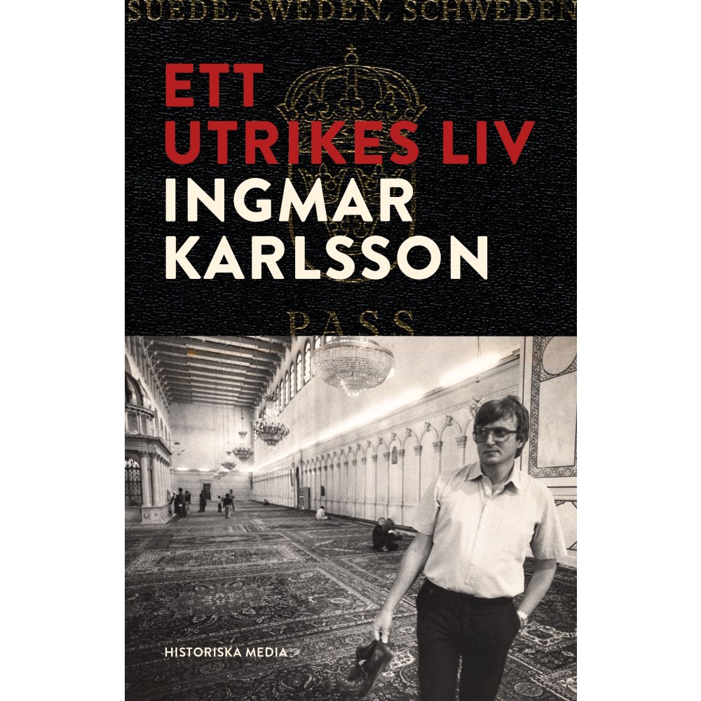 Ingmar Karlsson Ett utrikes liv (inbunden)