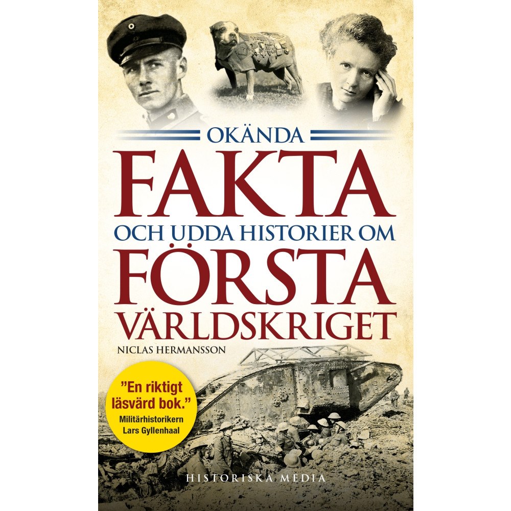 Niclas Hermansson Okända fakta och udda historier om första världskriget (pocket)