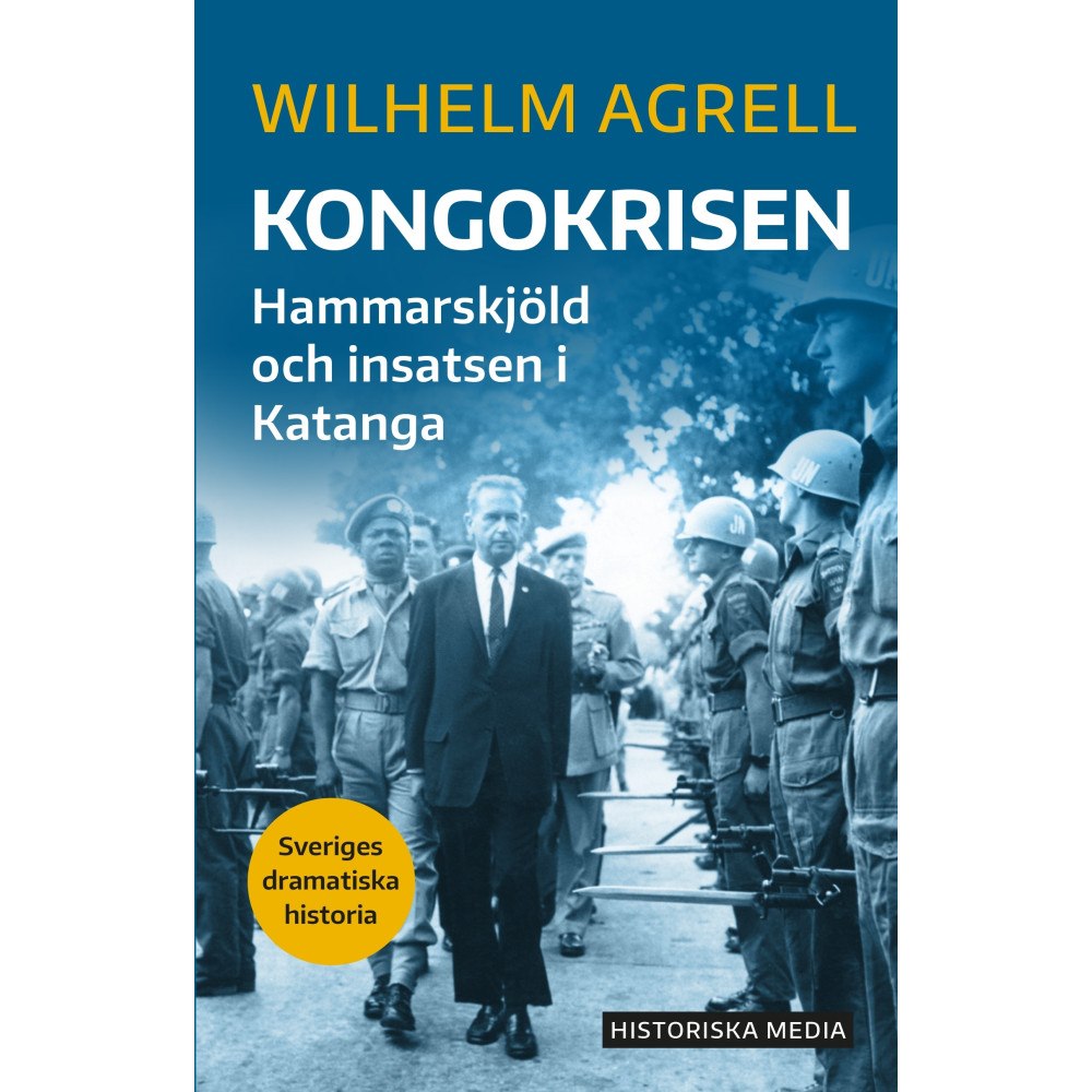 Wilhelm Agrell Kongokrisen : Hammarskjöld och insatsen i Katanga (bok, danskt band)