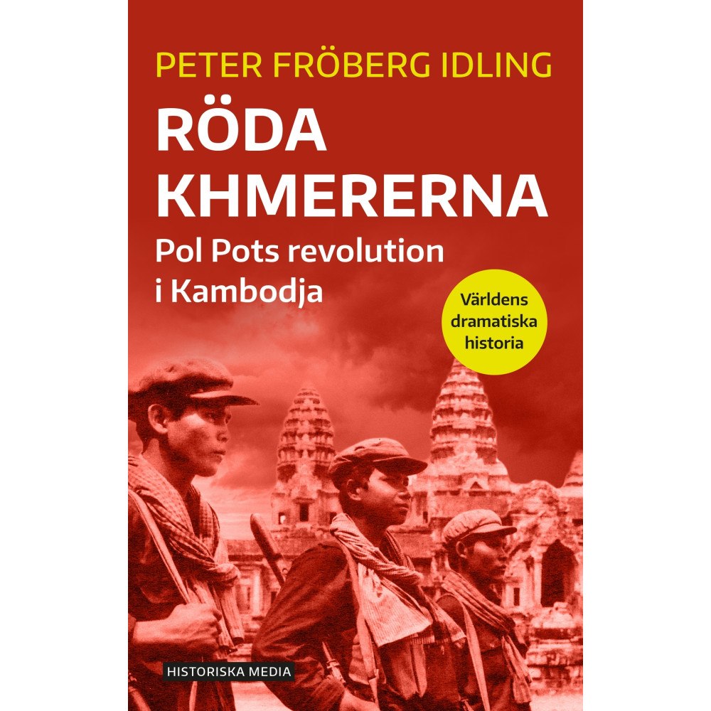 Peter Fröberg Idling Röda khmererna : Pol Pots revolution i Kambodja (bok, danskt band)