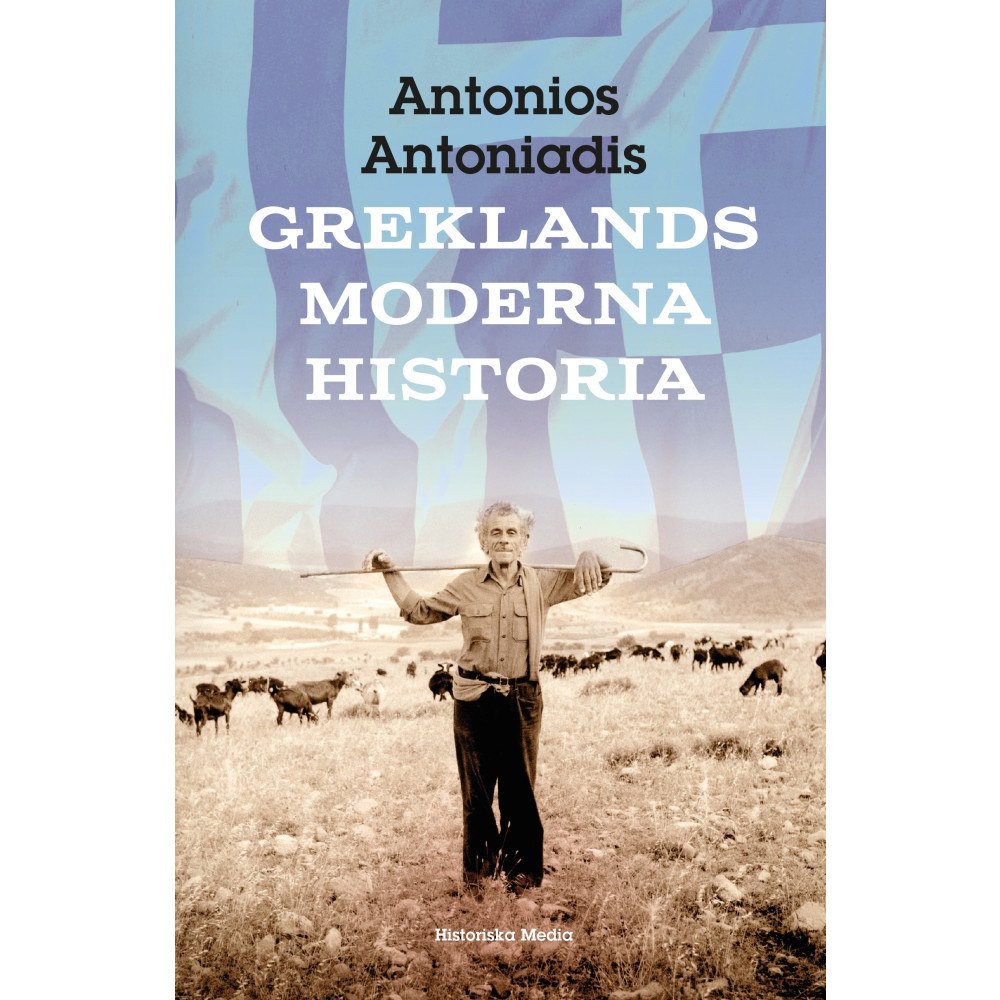 Antonios Antoniadis Greklands moderna historia (inbunden)