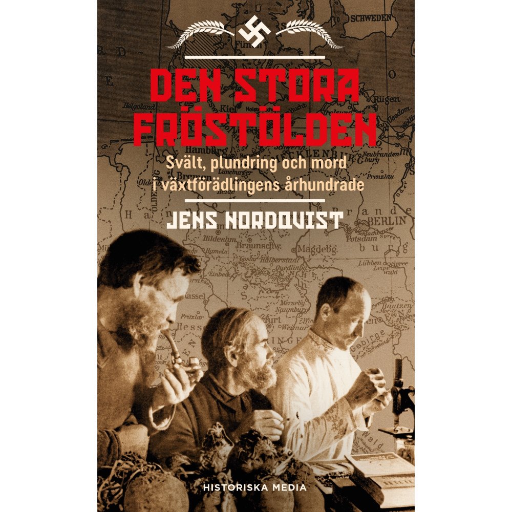 Jens Nordqvist Den stora fröstölden : svält, plundring och mord i växtförädlingens århundrade (pocket)