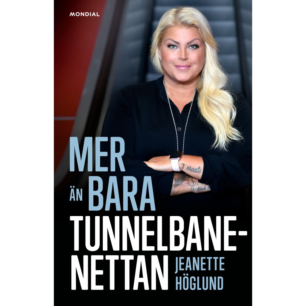 Jeanette Höglund Mer än bara Tunnelbanenettan (inbunden)