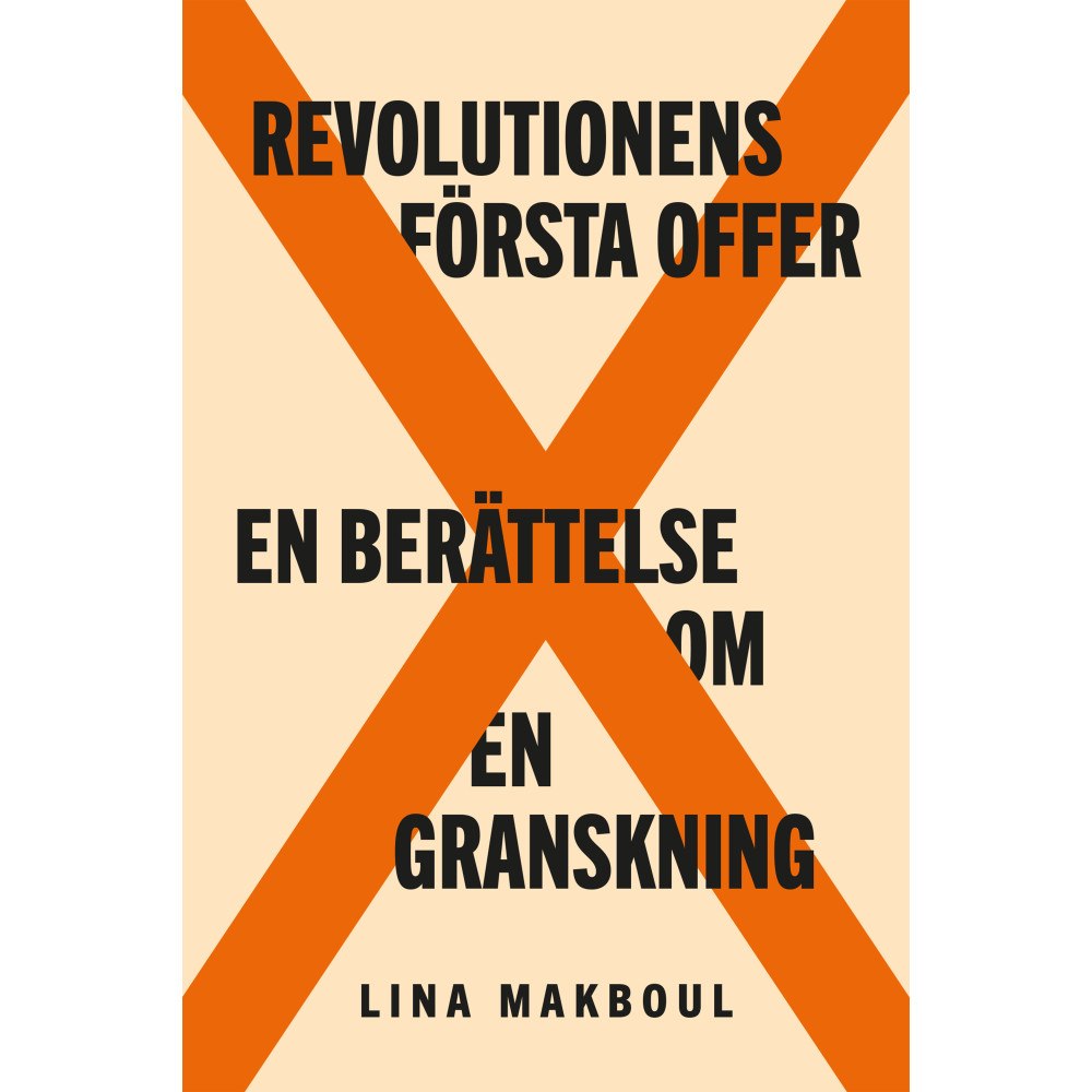 Lina Makboul Revolutionens första offer (inbunden)