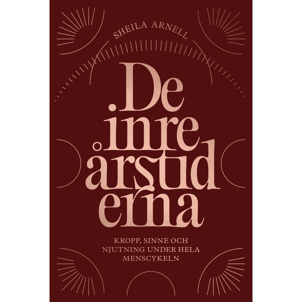 Sheila Arnell De inre årstiderna (inbunden)