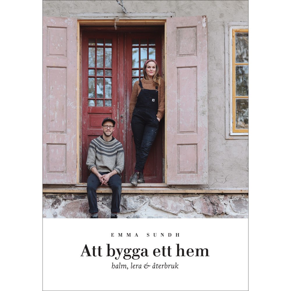 Emma Sundh Att bygga ett hem (bok, kartonnage)