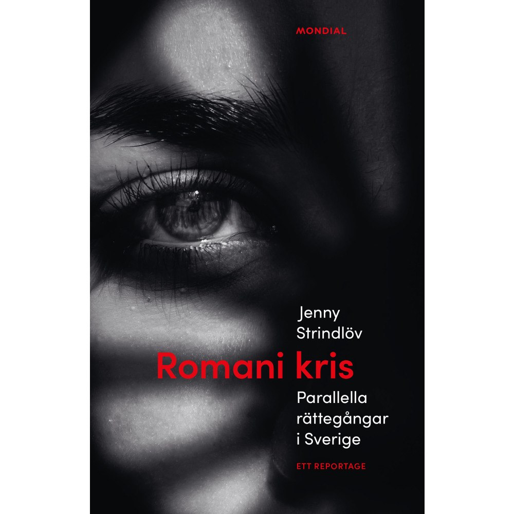 Jenny Strindlöv Romani kris : parallella rättegångar i Sverige - ett reportage (inbunden)