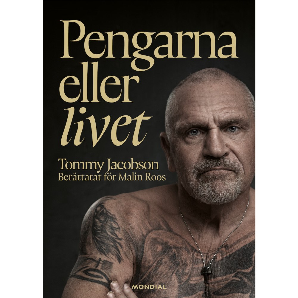 Tommy Jacobson Pengarna eller livet (inbunden)