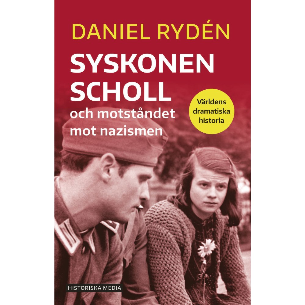 Daniel Rydén Syskonen Scholl och motståndet mot nazismen (bok, danskt band)