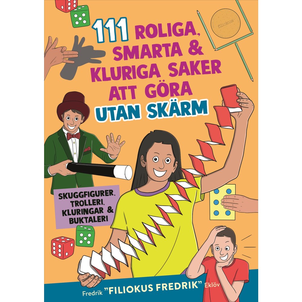 Fredrik Pärn Eklöv 111 roliga, smarta, kluriga saker att göra utan skärm (inbunden)