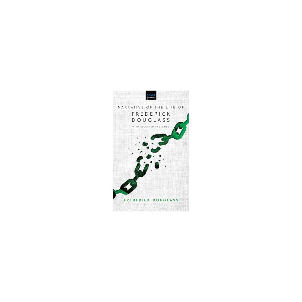 Frederick Douglass Narrative of the Life of Frederick Douglass: with Selected Speeches (inbunden, eng)