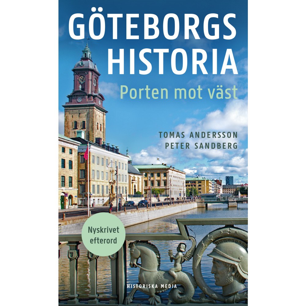 Tomas Andersson Göteborgs historia : porten mot väst (pocket)
