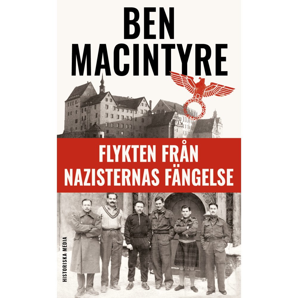 Ben MacIntyre Flykten från nazisternas fängelse (pocket)