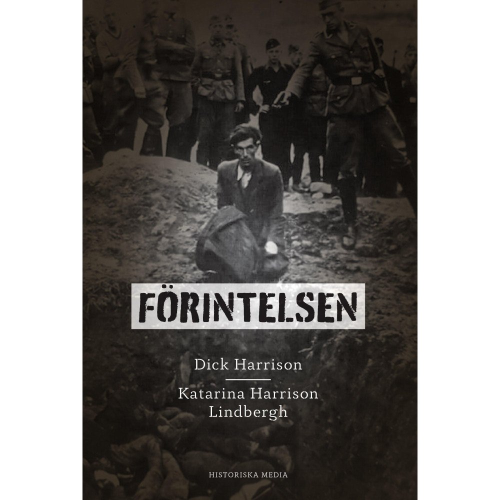 Katarina Harrison Lindbergh Förintelsen (inbunden)