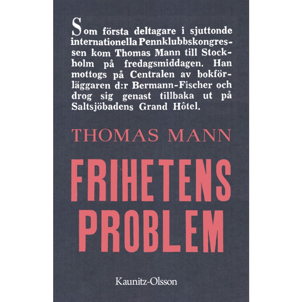 Thomas Mann Frihetens problem (bok, kartonnage)