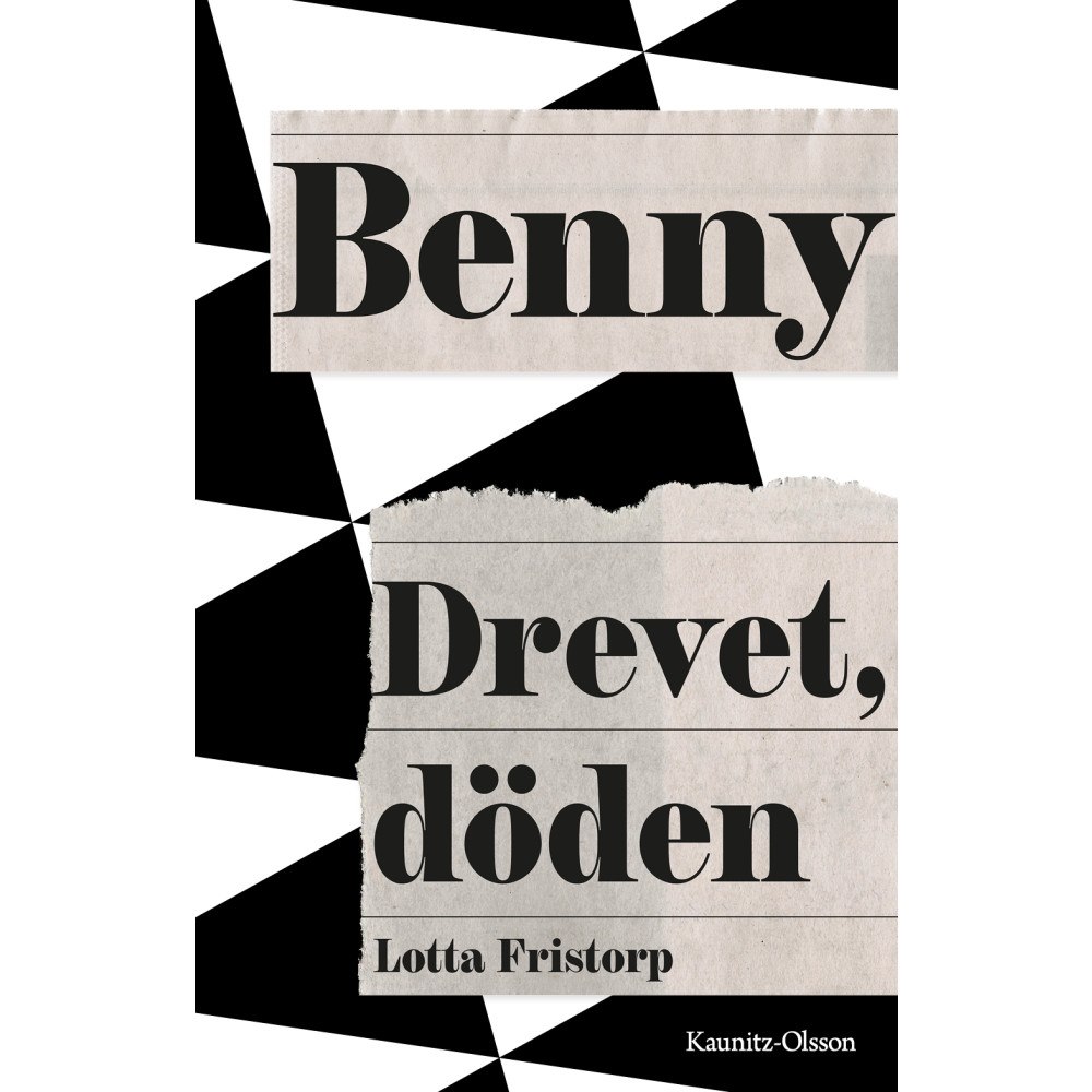 Lotta Fristorp Benny : drevet, döden (inbunden)