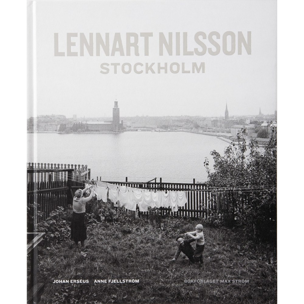 Lennart Nilsson Lennart Nilsson Stockholm (inbunden)