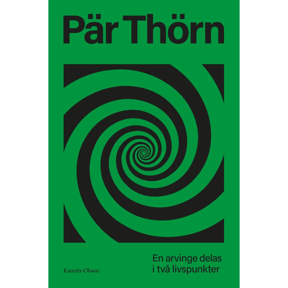 Pär Thörn En arvinge delas i två livspunkter (inbunden)