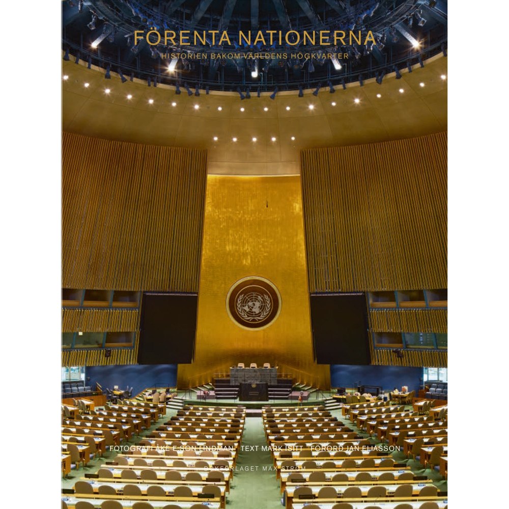 Åke E:son Lindman Förenta Nationerna : historien bakom världens högkvarter (inbunden)