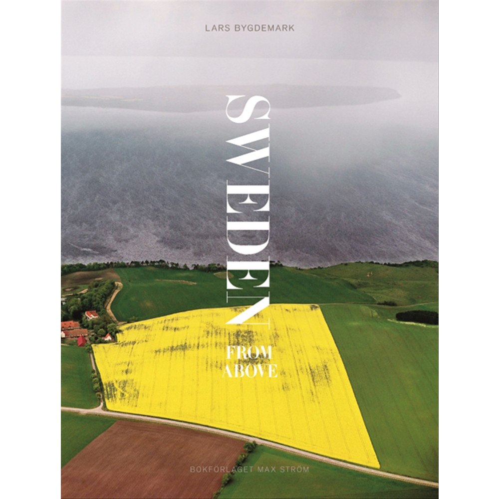 Lars Bygdemark Sweden from above (inbunden, eng)