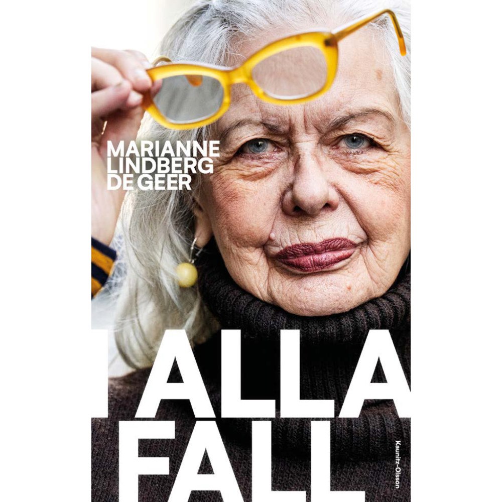 Marianne Lindberg De Geer I alla fall (inbunden)