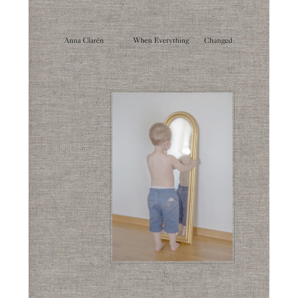 Anna Clarén When everything changed (bok, klotband)