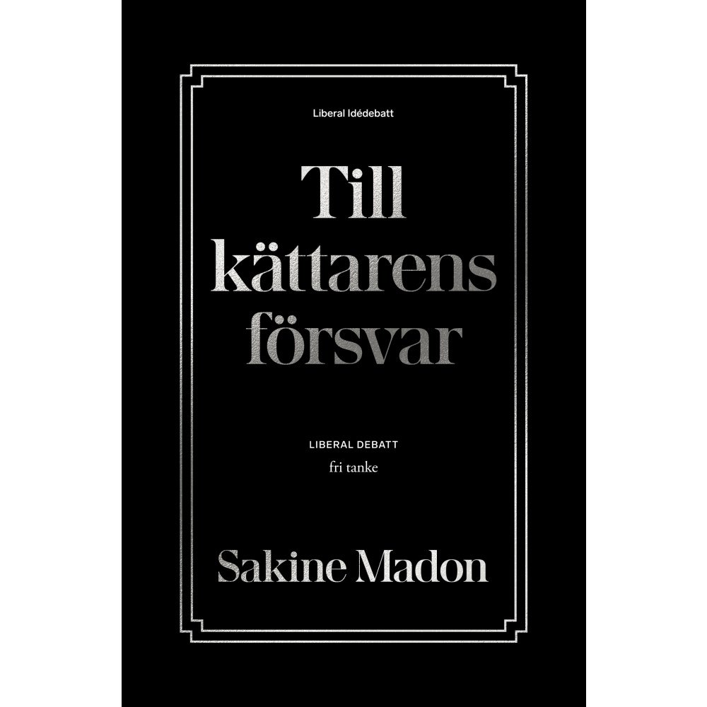Sakine Madon Till kättarens försvar (inbunden)