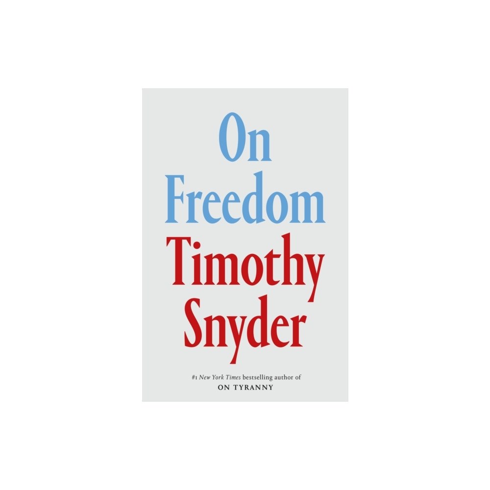 Timothy Snyder On Freedom (pocket, eng)