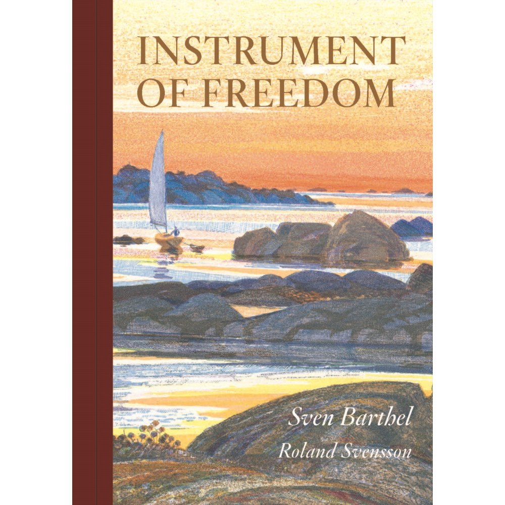 Sven Barthel Instrument of freedom (bok, halvklotband, eng)
