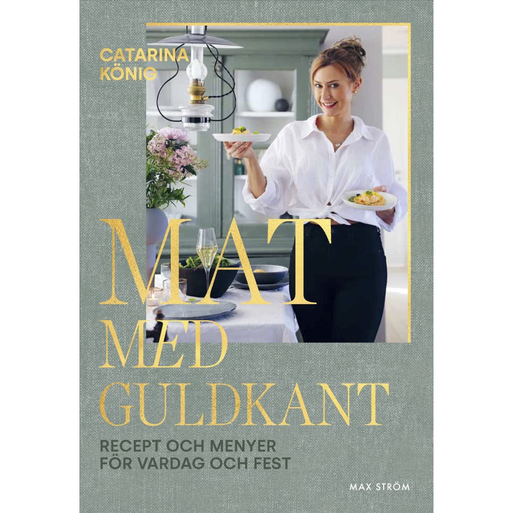 Catarina König Mat med guldkant (bok, danskt band)