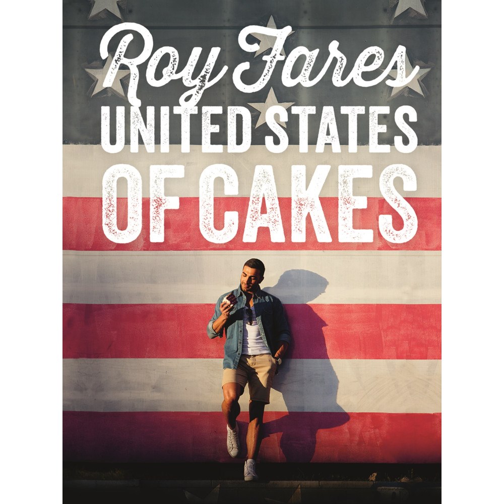 Roy Fares United States of Cakes : bakverk och sötsaker från den amerikanska västkusten (häftad)