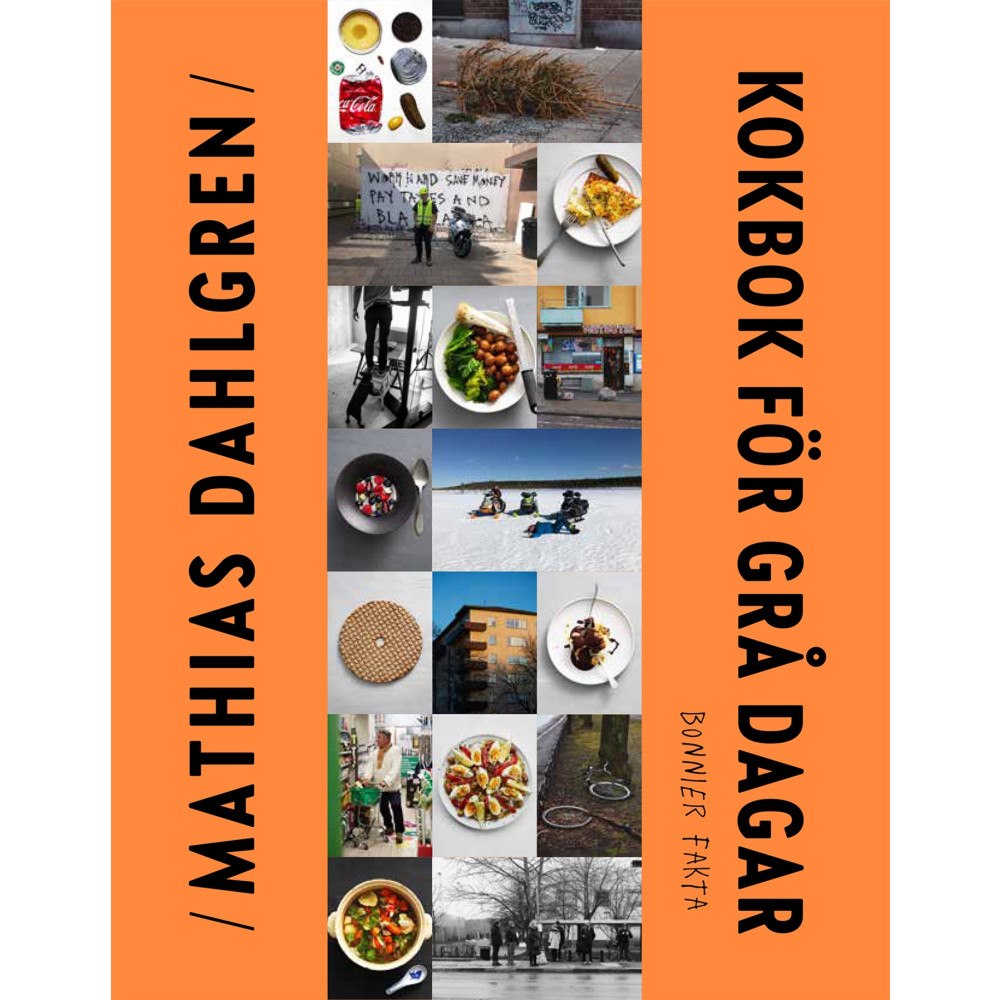 Mathias Dahlgren Kokbok för grå dagar (bok, flexband)